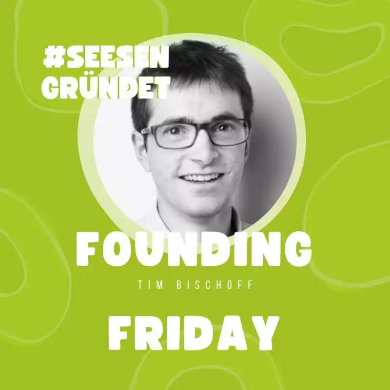 Founding Friday Seesen gründet Tim Bischoff - Softwareentwickler